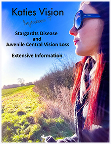 Katies Vision - Raising awareness for Stargardts Disease, Juvenile Central Vision Loss and other invisible disabilities